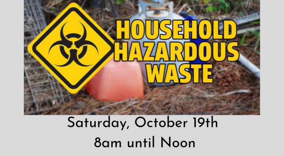 Household Hazardous Waste Event - Saturday, October 19th 8am until Noon at Holly Hill Mall.
